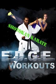 E.D.G.E. Workouts, Shotokan Karate