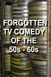 Forgotten TV Comedy of the 50s, 60s