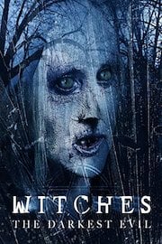 Witches: The Darkest Evil