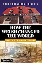 How The Welsh Changed The World - A Tale of Two Tredegars