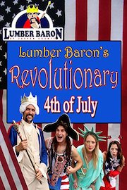 Lumber Baron's Revolutionary 4th of July