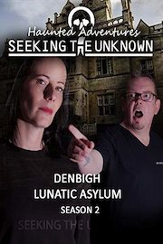 Haunted Adventures - Denbigh Asylum
