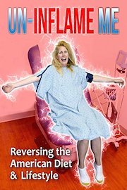 Un-Inflame Me: Reversing the American Diet & Lifestyle