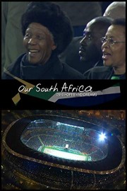 Our South Africa: Hopes and Dreams