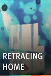 Retracing Home