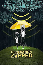 Generation Zapped