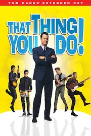 That Thing You Do! Extended Cut