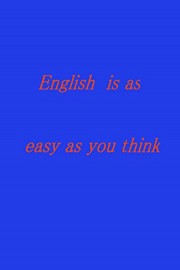 English is as easy as you think.