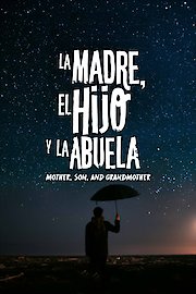 La Madre, el Hijo y la Abuela