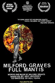 Milford Graves Full Mantis