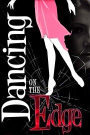 Dancing on the Edge