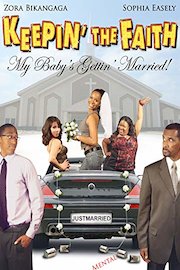 Keepin' The Faith: My Baby's Getting Married
