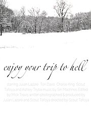 Enjoy Your Trip To Hell