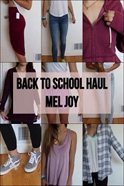 Back To School Haul - Mel Joy
