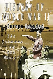 History of World War II - Europe Invaded - The Germans on the move!