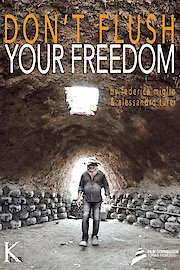 Don't Flush Your freedom