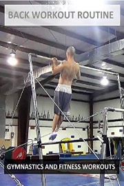 Back Workout Routine - Gymnastics and Fitness Workouts