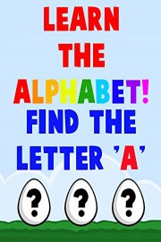 Learn the Alphabet! Find the Letter A