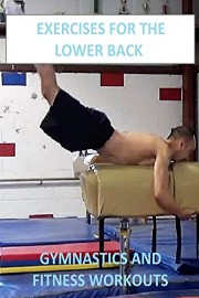 Exercises for the Lower Back - Gymnastics and Fitness Workouts