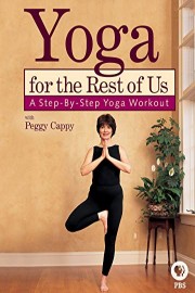 Yoga for the Rest of Us with Peggy Cappy: A Step-By-Step Yoga Workout