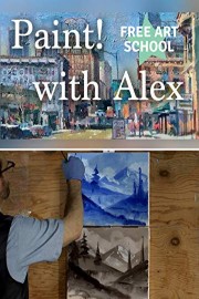 Paint! With Alex - Free Art School