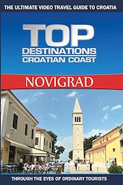 Top Destinations - Croation Coast - Novigrad