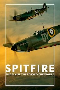 Spitfire: The Plane that Saved the World