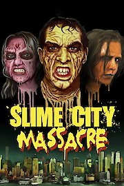 Slime City Massacre