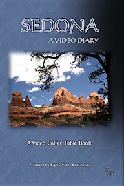 A Video Coffee Table Book - Sedona A Video Diary