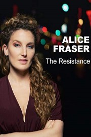 Alice Fraser - The Resistance
