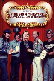 Firesign Theatre - Just Folks: Live At The Roxy