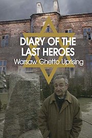 Diary of the Last Heroes: Warsaw Ghetto Uprising