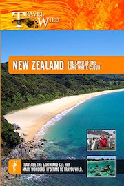 Travel Wild - New Zealand The Land of the Long White Cloud