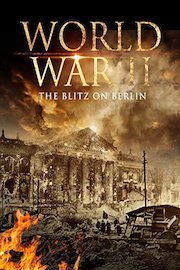 World War II: The Blitz on Berlin
