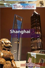 Travelogue - Shanghai China