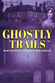 Ghostly Trails, Vol. 1: Haunted Great Britain