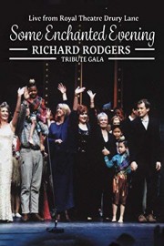 Some Enchanted Evening: Richard Rodgers Tribute Gala