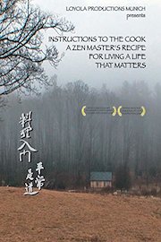 Instructions to the Cook. A Zen Master's Recipe for Living a Life that Matters