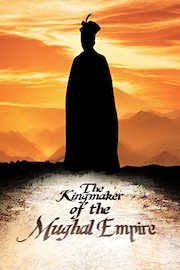 The Kingmaker of the Mughal Empire