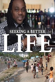 Seeking a Better Life