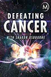 Defeating Cancer with Sharon Osbourne