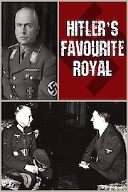 Hitler's Favourite Royal