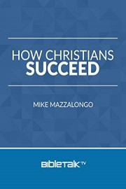 How Christians Succeed