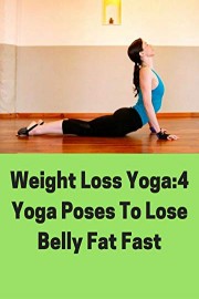 Weight Loss Yoga:4 Yoga Poses To Lose Belly Fat Fast
