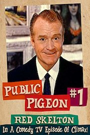 Public Pigeon # 1 - Red Skelton In A Comedy TV Episode Of Climax!