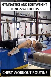 Gymnastics and Bodyweight Fitness Workouts - Chest Workout Routine