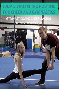 Julia's Stretching Routine for Cheer and Gymnastics - Gymnastics and Cheerleading Fitness Workouts