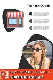 How to approach creating a powerpoint template