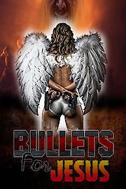 Bullets For Jesus