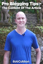 Pro Blogging Tips - The Content Of The Article